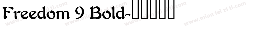 Freedom 9 Bold字体转换